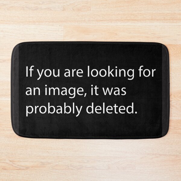 Item preview, Text: If you are looking for and image, it was probably deleted. designed and sold by OneLittleCrow.