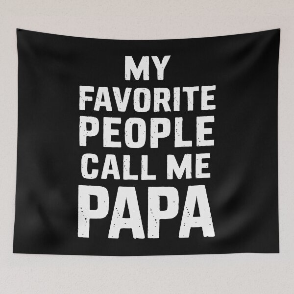 Item preview, Favorite People Call Me Papa designed and sold by SiarheiYur.