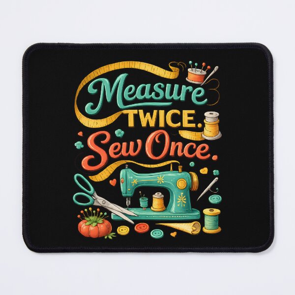 Item preview, Measure Twice, Sew Once – Vintage Sewing Machine Typography Design designed and sold by blankTeeShirt.