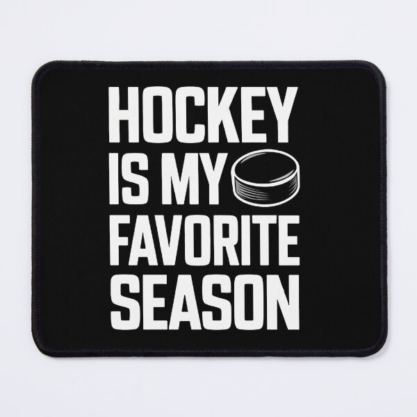 Item preview, Hockey Is My Favorite Season designed and sold by SiarheiYur.