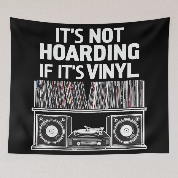 Item preview, Vinyl Funny It's Not Hoarding If It's Vinyl designed and sold by AlanYYoder.