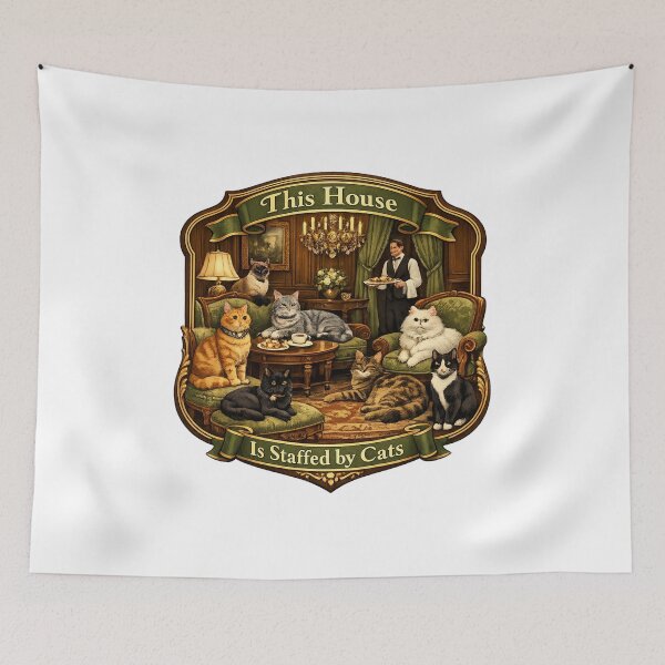 Item preview, This House Is Staffed by Cats Funny Home Cat Meme Design designed and sold by YMLux.