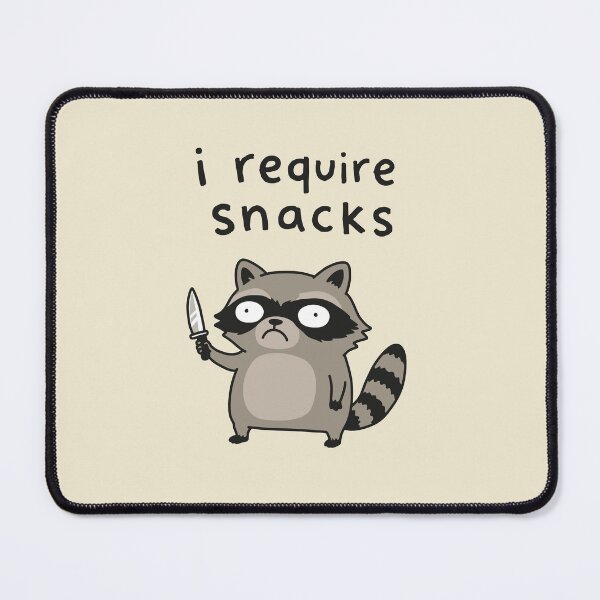 Item preview, I Require Snacks Raccoon designed and sold by NQArtist.