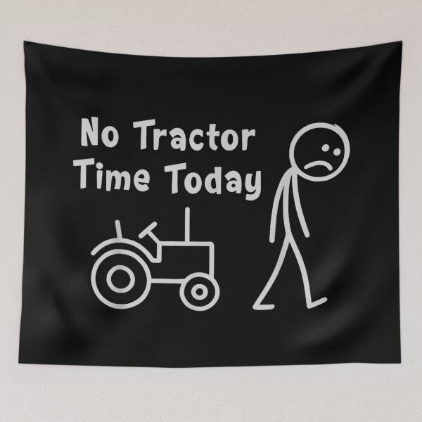 Item preview, No Tractor Time Today Sad Stick Figure Farming Humor For Farmers designed and sold by KrystinaGiGi.