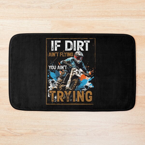 Item preview, If Dirt Aint Flying designed and sold by SiarheiYur.