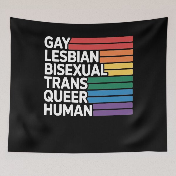 Item preview, Gay Lesbian Bisexual Trans Queer Human LGBTQ+ Pride designed and sold by Say It With Ink.