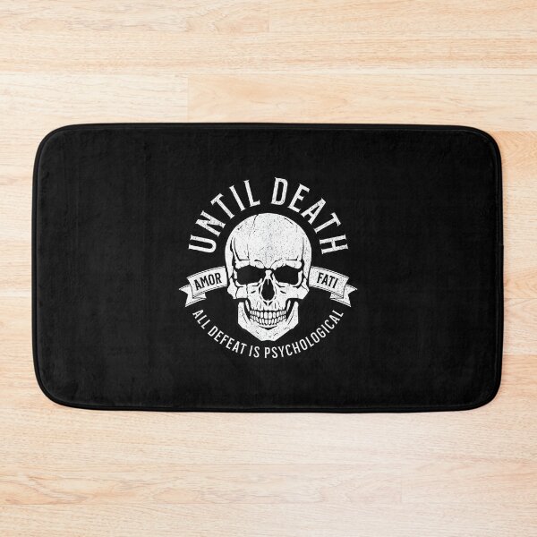 Item preview, Until Death All Defeat is Psychological - Amor FATI designed and sold by raeganluskanor.