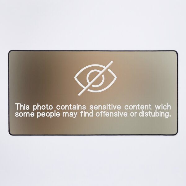 Item preview, Text: This photo contains sensitive content wich some people may find offensive or distubing. designed and sold by OneLittleCrow.