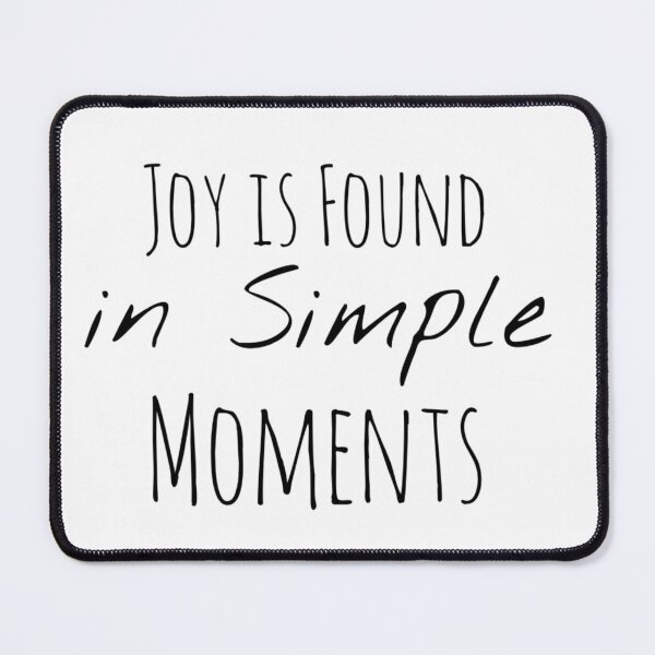 Item preview, Joy is Found in Simple Moments – Happiness Affirmation designed and sold by Camila Ardila.