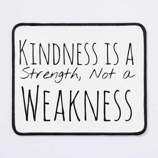 Item preview, Kindness is a Strength, Not a Weakness – Compassion Affirmation designed and sold by Camila Ardila.