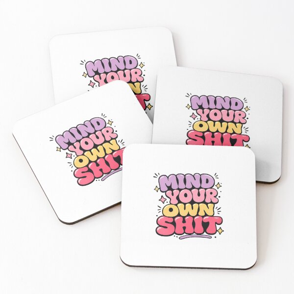Item preview, Mind your own shit designed and sold by Blushbomb.