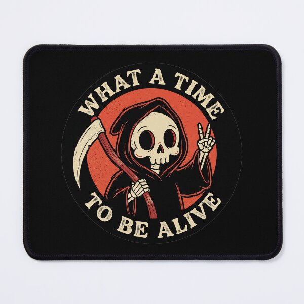 Item preview, What A Time To Be Alive - skully designed and sold by shellle in the ocean.
