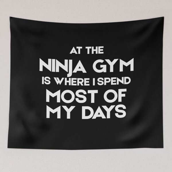 Item preview, At The Ninja Gym is Where I Spend Most of My Days designed and sold by byninjakids.