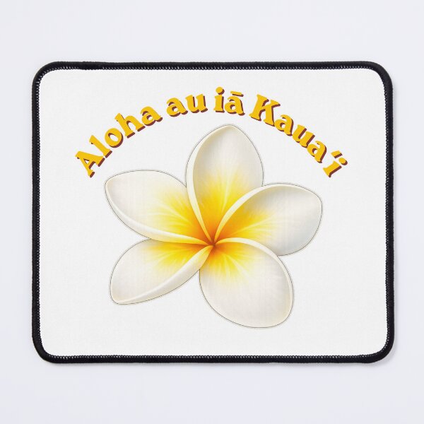 Item preview, Aloha au iā Kauaʻi – Hawaiian Plumeria Flower designed and sold by ulupono.
