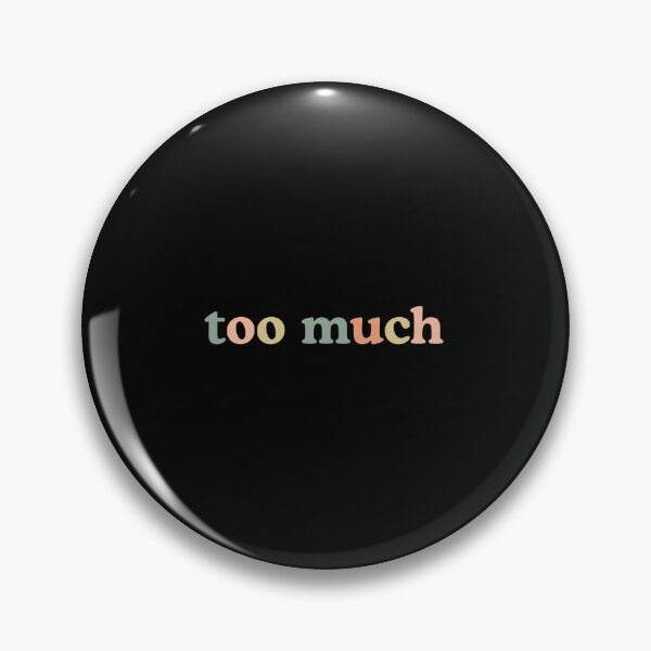 Item preview, Retro Groovy Too Much Aesthetic Typography designed and sold by MotivaChic.