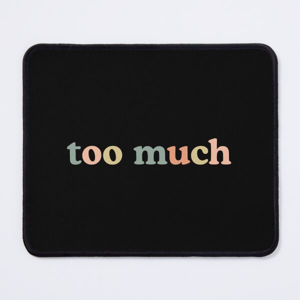 Item preview, Retro Groovy Too Much Aesthetic Typography designed and sold by MotivaChic.