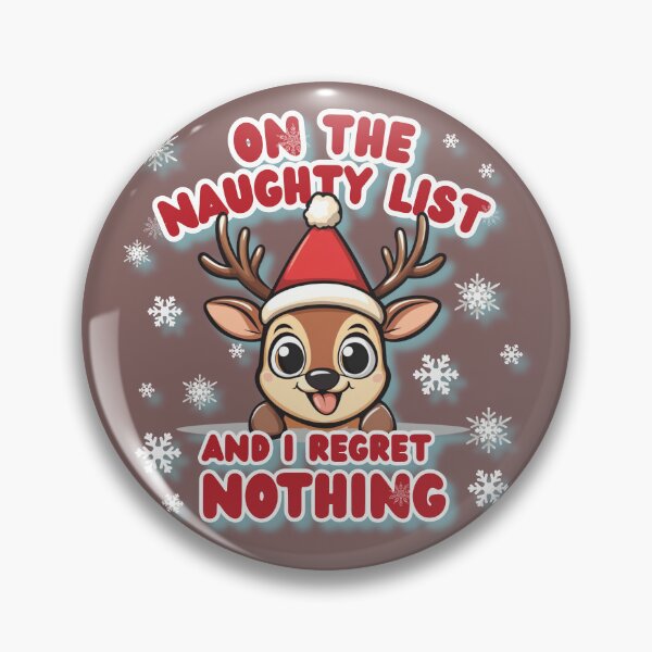 Item preview, On The Naughty List Reindeer - Funny No Regrets Christmas Design designed and sold by illeN-Art-World.