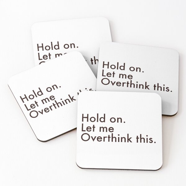 Item preview, Hold on Let Me Overthink This — Minimalist Overthinker Quote designed and sold by MYNDesigns.