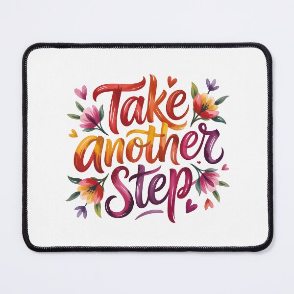 Item preview, Take another step designed and sold by nimmitrends.