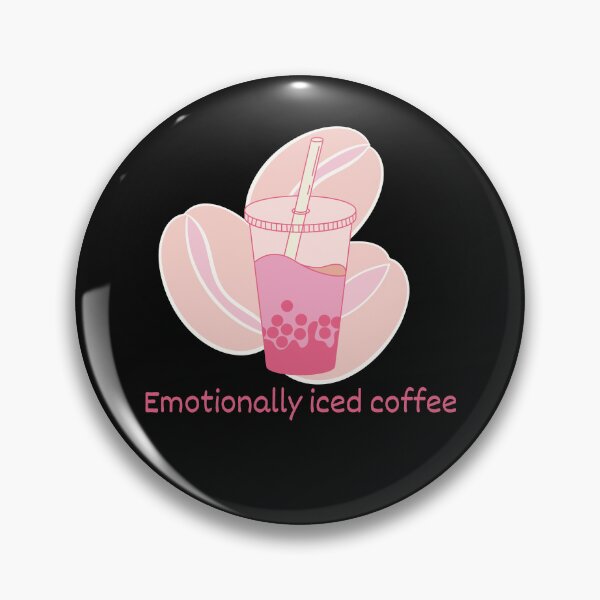 Item preview, Emotionally Iced Coffee Relatable Boba Tea designed and sold by Rehnair.