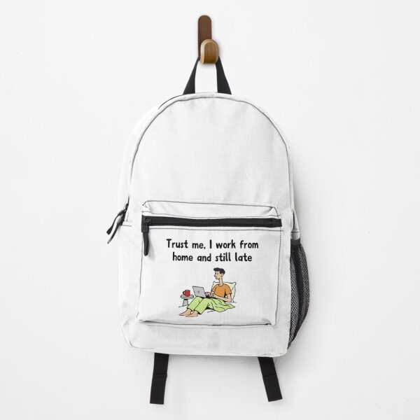 Item preview, Trust me, I work from home and still late designed and sold by ProArtzilla.