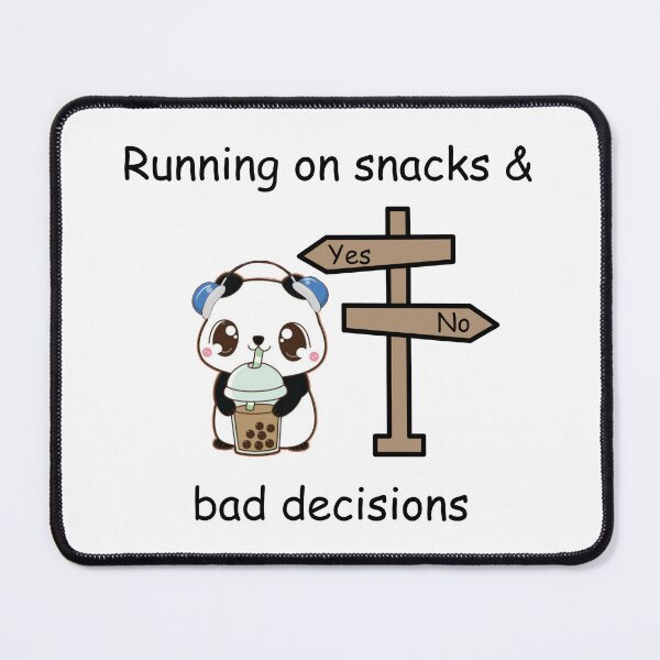 Item preview, Running on Snacks and Bad Decisions Kawaii Panda designed and sold by Rehnair.