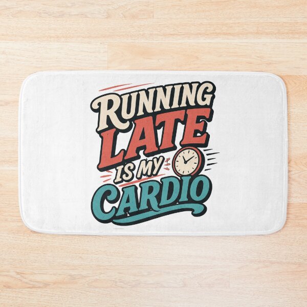 Item preview, Running Late Is My Cardio – Retro Funny Quote Design designed and sold by TommyArt94.