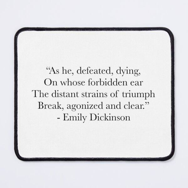 Item preview, Emily Dickinson Poetry – ‘As He, Defeated, Dying’ Literary Quote designed and sold by The Prose Atelier.