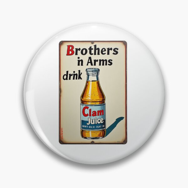 Item preview, Brothers in Arms drink Clam Juice! parody sign designed and sold by IanBakerToons.