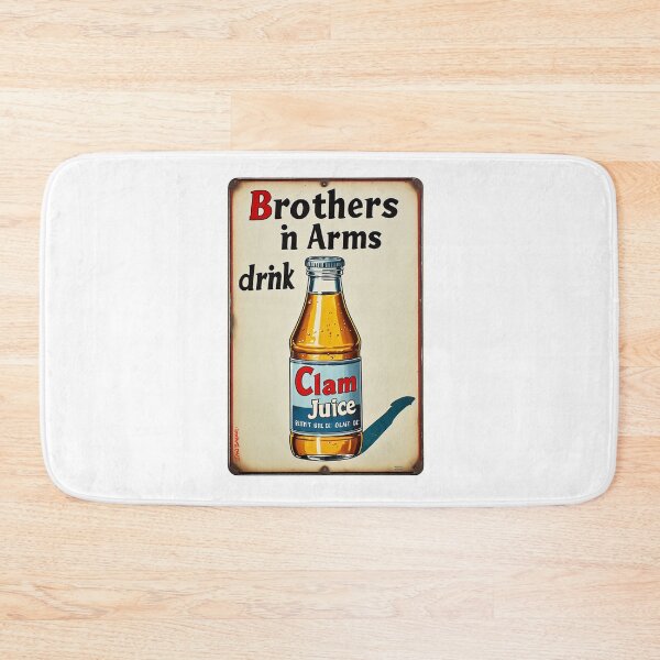 Item preview, Brothers in Arms drink Clam Juice! parody sign designed and sold by IanBakerToons.