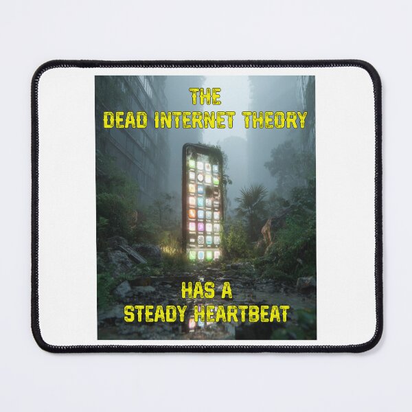 Item preview, Dead Internet Theory | Apocalyptic Anti-Internet Dystopia Design designed and sold by Ignorant-Artist.