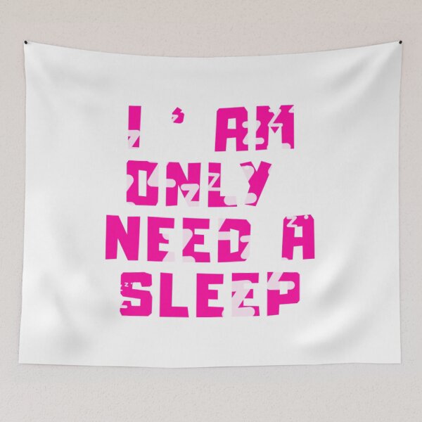 Item preview, I Only Need A Sleep Funny Tired Humor designed and sold by Trackack.