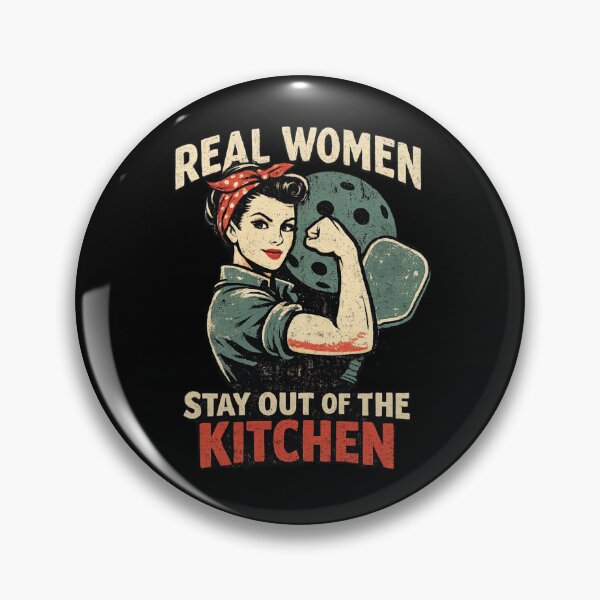 Item preview, Real Women Stay Out of the Kitchen Pickleball designed and sold by Pickleball Globe.