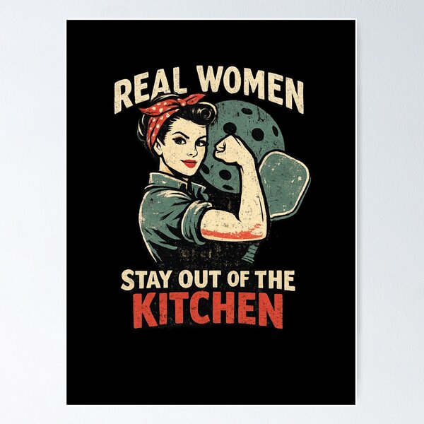 Item preview, Real Women Stay Out of the Kitchen Pickleball designed and sold by Pickleball Globe.