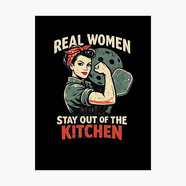 Item preview, Real Women Stay Out of the Kitchen Pickleball designed and sold by Pickleball Globe.
