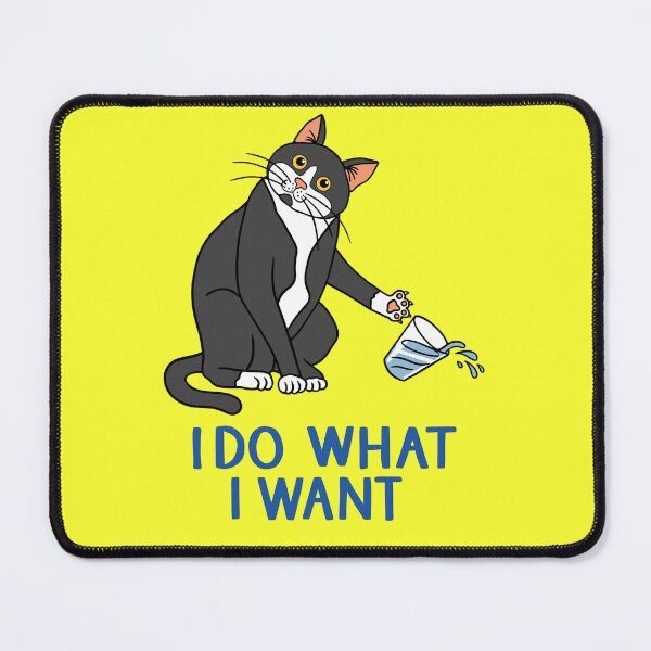 Item preview, I Do What I Want - Classic Unapologetically Stubborn Cat designed and sold by ZERO-MIND.