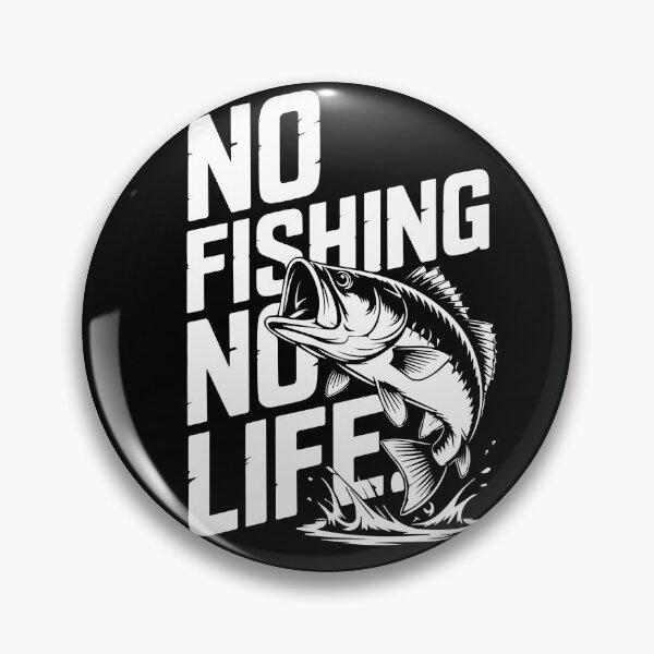 Item preview, No Fishing No Life Bass Fishing Design for Anglers and Fishermen designed and sold by Ladys-Gents.