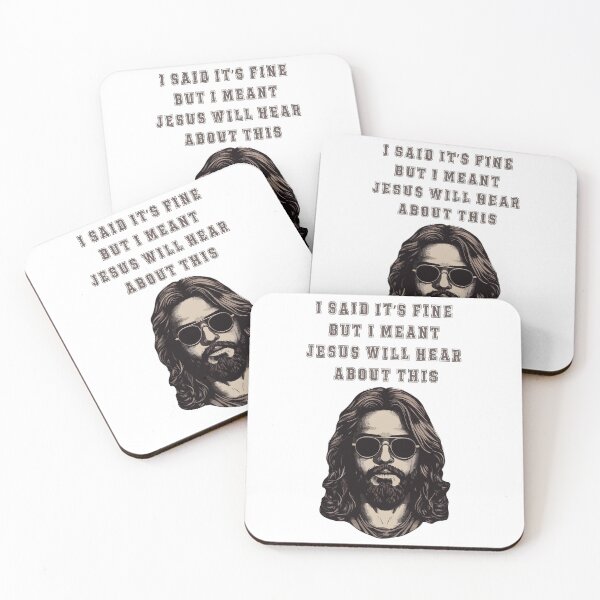 Item preview, I Said It’s Fine But I Meant Jesus Will Hear About This designed and sold by EfiKrios.