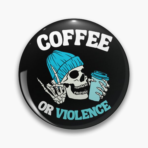 Item preview, coffee or violence simple classic design designed and sold by OldSkullDesigns.