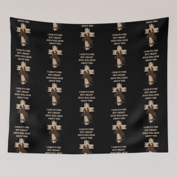 Item preview, I Said It’s Fine But I Meant Jesus Will Hear About This designed and sold by EfiKrios.