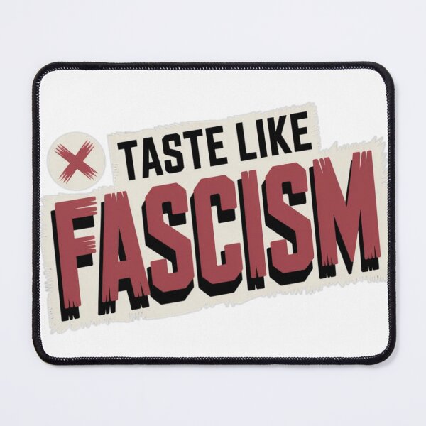 Item preview, Taste Like Fascism Bold Anti‑Authoritarian Statement Shirt designed and sold by MerchlyMike.