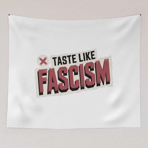 Item preview, Taste Like Fascism Bold Anti‑Authoritarian Statement Shirt designed and sold by MerchlyMike.