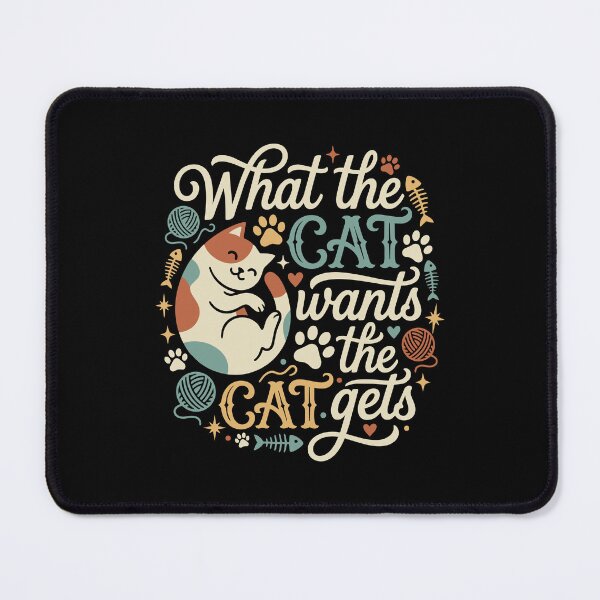 Item preview, What the Cat Wants Cat Gets Funny Feline Lover designed and sold by AntiqueImages.