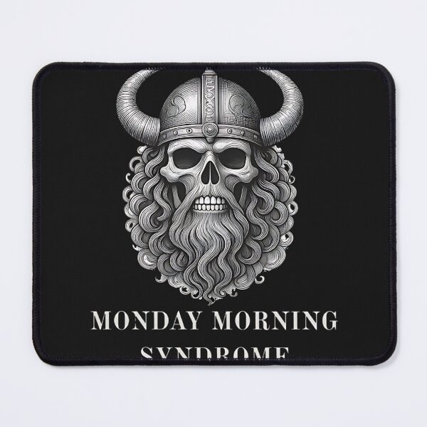 Item preview, Monday Morning Syndrome Funny Viking Skull Sarcasm designed and sold by DarkOriginArts.