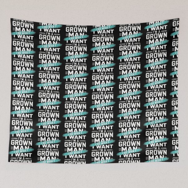 Item preview, I'm A Grown Man I Do What designed and sold by ZooStateofMind.
