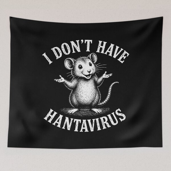 Item preview, I Dont Have Hantavirus 2026 Funny Rodent Rat Dark Humor designed and sold by gunaone-design.