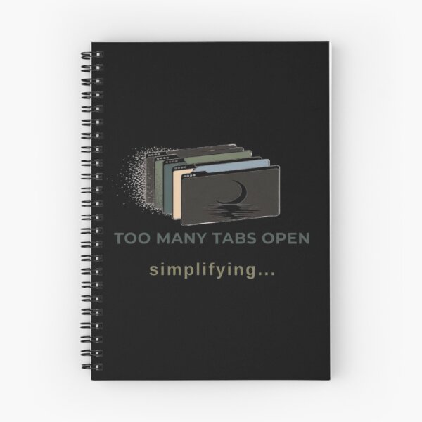 Item preview, Too Many Tabs Open designed and sold by Inkfino.