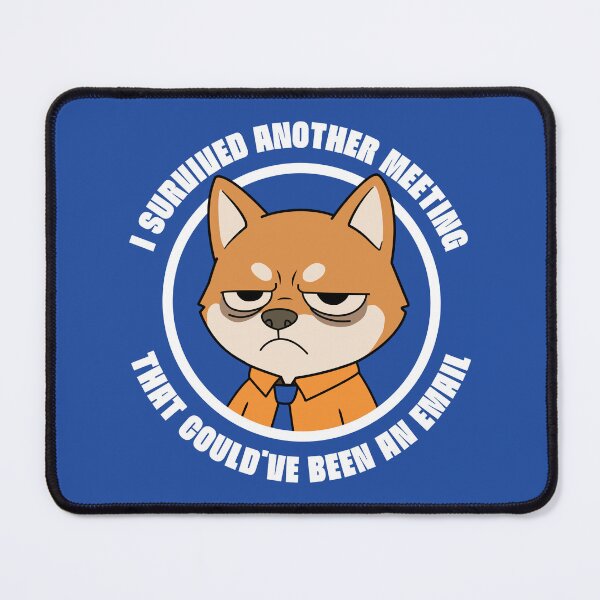 Item preview, I Survived Another Meeting That Could've Been an Email | Funny Office Dog Sticker designed and sold by TheNicheNest.