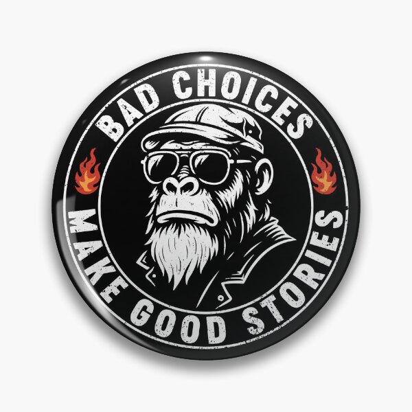 Item preview, Bad Choices Make Good Stories Funny Bearded Monkey Quote designed and sold by gunaone-design.