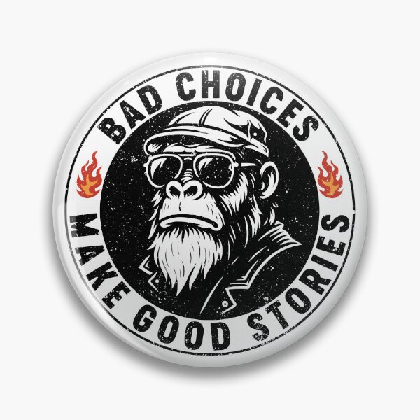 Item preview, Bad Choices Make Good Stories Funny Life Quote designed and sold by gunaone-design.